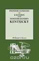 Pioneer Families of Eastern and Southeastern Kentucky, William Carlos Kozee 