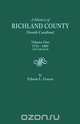 A History of Richland County [South Carolina], Volume One, 1732-1805 [All Published], Edwin L. Green 