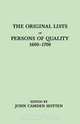 The Original Lists of Persons of Quality, 1600-1700. Emigrants, Religious Exiles, Political Rebels, Serving Men Sold for a Term of Years, Apprentices, John C. Hotten 