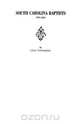 South Carolina Baptists, 1670-1805, Leah Townsend 