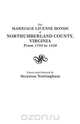 The Marriage License Bonds of Northumberland County, Virginia, from 1783 to 1850, Stratton Nottingham 