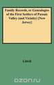 Family Records, or Genealogies of the First Settlers of Passaic Valley (and Vicinity) [New Jersey], John Littell 