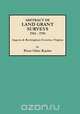 Abstract of Land Grant Surveys, 1761-1791 [Augusta & Rockingham Counties, Virginia], Peter Cline Kaylor 