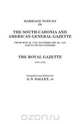 Marriage Notices in the South-Carolina and American General Gazette, 1766 to 1781 and the Royal Gazette, 1781-1782, A. S. Salley 