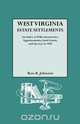 West Virginia Estate Settlements. an Index to Wills, Inventories, Appraisements, Land Grants, and Surveys to 1850, Ross B. Johnston 