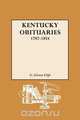 Kentucky Obituaries, 1787-1854, G. Glenn Clift 