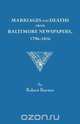 Marriages and Deaths from Baltimore Newspapers, 1796-1816, Robert William Barnes 