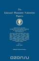 The Edward Pleasants Valentine Papers. Abstracts of the Records of the Local and General Archives of Virginia. In Four Volumes. Volume I, 