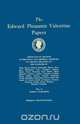 The Edward Pleasants Valentine Papers. Abstracts of the Records of the Local and General Archives of Virginia. In Four Volumes. Volume II, 