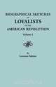 Biographical Sketches of Loyalists of the American Revolution. In Two Volumes. Volume I, Lorenzo Sabine 