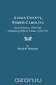 Anson County, North Carolina. Deed Abstracts, 1749-1766; Abstracts of Wills & Estates, 1749-1795, Brent Holcomb 