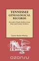 Tennessee Genealogical Records. Records of Early Settlers from State and County Archives, Edythe Johns Rucker Whitley 