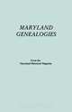 Maryland Genealogies. a Consolidation of Articles from the Maryland Historical Magazine. in Two Volumes. Volume II (Families Goldsborough - Young), Maryland Historical Magazine 