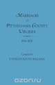 Marriages of Pittsylvania County, Virgina, 1806-1830, Kathleen Booth Williams 