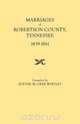 Marriages of Robertson County, Tennessee, 1839-1861, Edythe Johns Rucker Whitley 