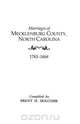 Marriages of Mecklenburg County, North Carolina, 1783-1868, Brent Holcomb 