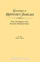 Genealogies of Kentucky Families, from the Register of the Kentucky Historical Society. Voume a - M (Allen - Moss), Kentucky Historical Society 