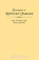 Genealogies of Kentucky Families, from the Filson Club History Quarterly, Kentucky 