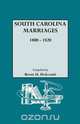 South Carolina Marriages, 1800-1820, Brent Holcomb 