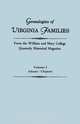 Genealogies of Virginia Families from the William and Mary College Quarterly Historical Magazine. In Five Volumes. Volume I, Virginia 
