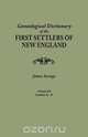 A Genealogical Dictionary of the First Settlers of New England, showing three generations of those who came before May, 1692. In four volumes. Volume III (families Kates - Ryland), James Savage 