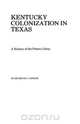 Kentucky Colonization in Texas, Catherine Connor 