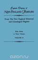 English Origins of New England Families. From The New England Historical and Genealogical Register. First Series, in Three Volumes. Volume II, New England 