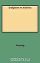 Emigrants to America, John Wareing 