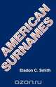 American Surnames, Elsdon Coles Smith 
