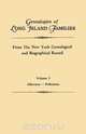 Genealogies of Long Island Families, from The New York Genealogical and Biographical Record. In Two Volumes. Volume I, Long Island 