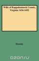 Wills of Rappahannock County, Virginia 1656-1692, Sweeny 