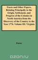 Tracts and Other Papers, Relating Principally to the Origin, Settlement, and Progress of the Colonies in North America from the Discovery of the Count, Force 