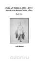 Indian Wills, 1911-1921. Records of the Bureau of Indian Affairs, Jeff Bowen 