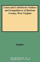 Union and Confederate Soldiers and Sympathizers of Barbour County, West Virginia, John W. Shaffer 