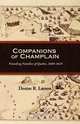Companions of Champlain, Denise R. Larson 