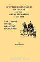 Scottish Highlanders on the Eve of the Great Migration, 1725-1775. the People of the Grampian Highlands, David Dobson 