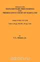 Abstracts of the Testamentary Proceedings of Maryland Volume XVIII, V. L. Skinner 