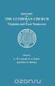 History of the Lutheran Church in Virginia and East Tennessee, C. W. Cassell 