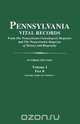 Pennsylvania Vital Records. Volume I, Part B, Pennsylvania 