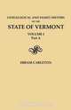 Genealogical and Family History of the State of Vermont. Volume I, Part A, Hiram Carleton 