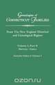 Genealogies of Connecticut Families. From The New England Historical and Genealogical Register. Volume I, Part B, Connecticut 
