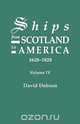 Ships from Scotland to America, 1628-1828. Volume IV, David Dobson 