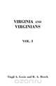 Virginia and Virginians, 1606-1888. In Two Volumes. Volume I, Virgil A. Lewis 