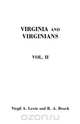 Virginia and Virginians, 1606-1888. In Two Volumes. Volume II, Virgil A. Lewis 