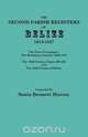 Second Parish Registers of Belize, 1813-1827; The First Newspaper, Sonia Bennett Murray 