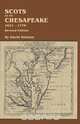 Scots on the Chesapeake, 1621-1776. Revised Edition, David Dobson 