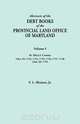 Abstracts of the Debt Books of the Provincial Land Office of Maryland. Volume I, St. Mary