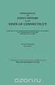 Genealogical and Family History of the State of Connecticut. A Record of the Achievements of Her People in the Making of a Commonwealth and the Founding of a Nation. In Four Volumes. Volume II, 