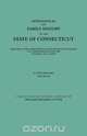 Genealogical and Family History of the State of Connecticut. A Record of the Achievements of Her People in the Making of a Commonwealth and the Founding of a Nation. In Four Volumes. Volume III, 
