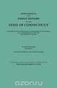 Genealogical and Family History of the State of Connecticut. A Record of the Achievements of Her People in the Making of a Commonwealth and the Founding of a Nation. In Four Volumes. Volume IV. Includes Index to All Four Volumes, 